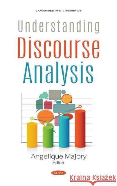 Understanding Discourse Analysis Angelique Majory   9781536176452 Nova Science Publishers Inc