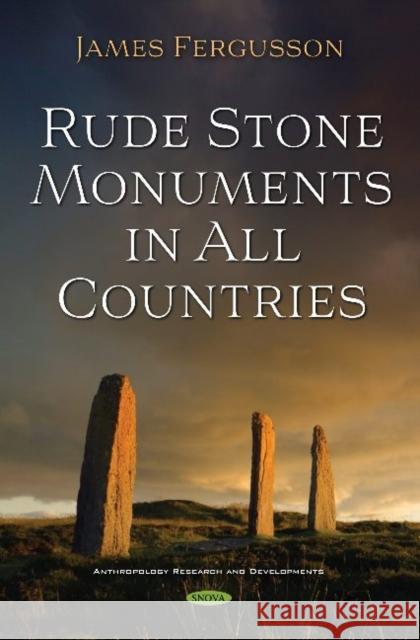 Rude Stone Monuments in All Countries James Fergusson   9781536177107