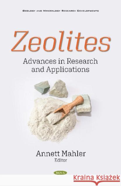 Zeolites: Advances in Research and Applications Annett Mahler   9781536177350 Nova Science Publishers Inc