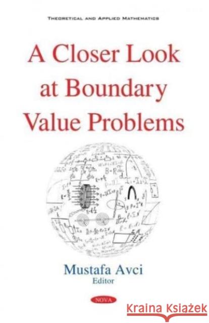 A Closer Look at Boundary Value Problems Mustafa Avci   9781536178579 Nova Science Publishers Inc