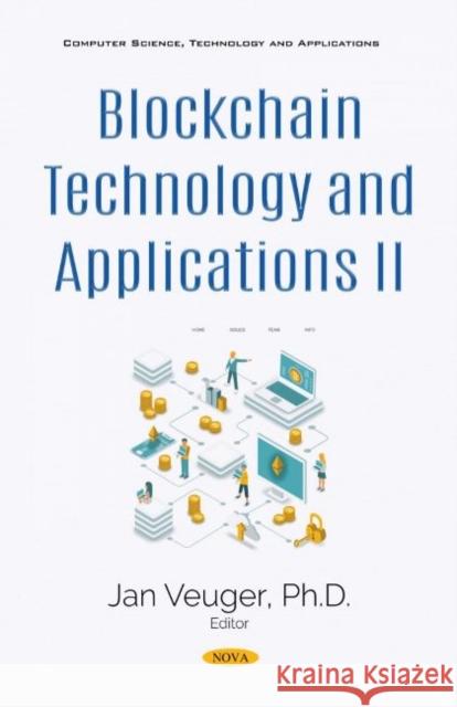 Blockchain Technology and Applications II Jan Veuger   9781536179316 Nova Science Publishers Inc