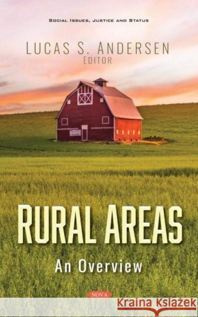 Rural Areas: An Overview Lucas S. Andersen   9781536180169 Nova Science Publishers Inc