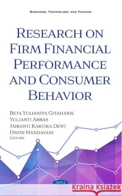 Research on Firm Financial Performance and Consumer Behavior Beta Yulianita Gitaharie   9781536181531 Nova Science Publishers Inc