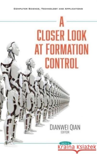 A Closer Look at Formation Control Dianwei Qian   9781536181777 Nova Science Publishers Inc
