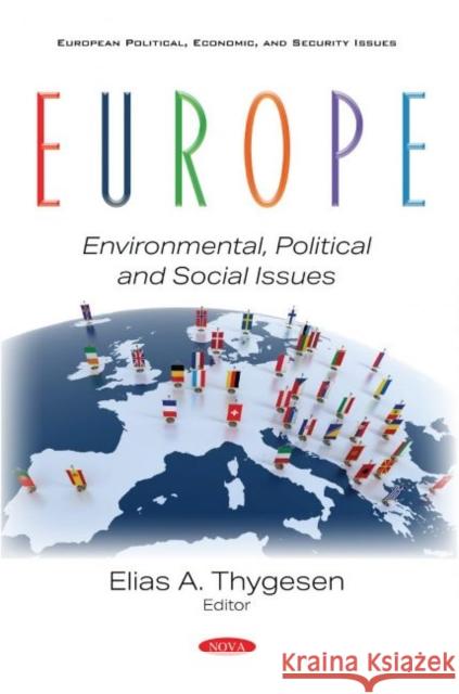 Europe: Environmental, Political and Social Issues Elias A. Thygesen   9781536182460 Nova Science Publishers Inc
