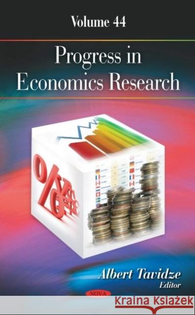 Progress in Economics Research. Volume 44 Albert Tavidze   9781536182484 Nova Science Publishers Inc