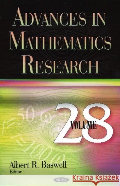 Advances in Mathematics Research. Volume 28 Albert R. Baswell   9781536182514 Nova Science Publishers Inc