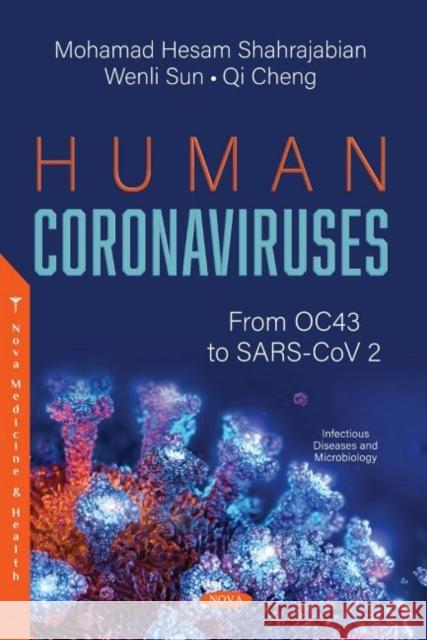 Human Coronaviruses: From OC43 to SARS-CoV 2 Mohamad Hesam   9781536182590 Nova Science Publishers Inc