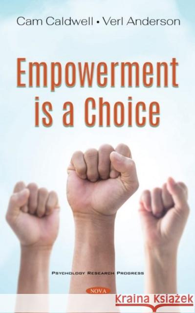 Empowerment is a Choice Verl Anderson   9781536183450 Nova Science Publishers Inc
