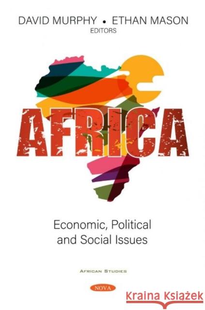 Africa: Economic, Political and Social Issues David Murphy   9781536184013 Nova Science Publishers Inc