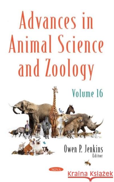 Advances in Animal Science and Zoology. Volume 16 Owen P. Jenkins   9781536187137 Nova Science Publishers Inc