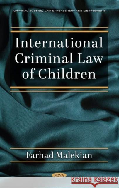 International Criminal Law of Children Farhad Malekian   9781536187618