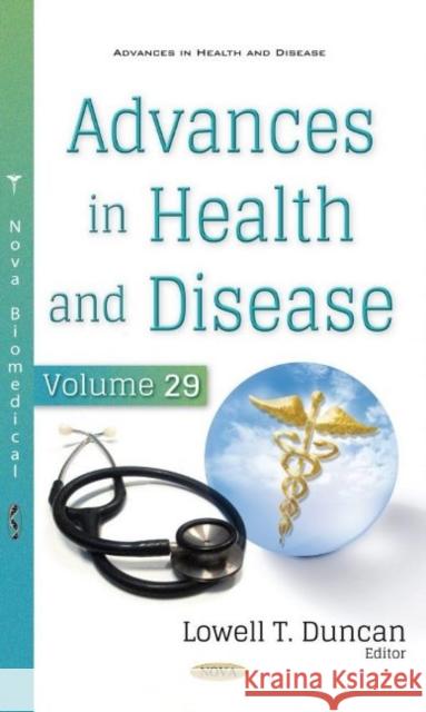 Advances in Health and Disease. Volume 29 Lowell T. Duncan   9781536187779 Nova Science Publishers Inc