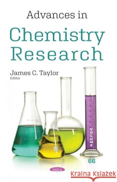 Advances in Chemistry Research. Volume 66 James C. Taylor   9781536188448 Nova Science Publishers Inc