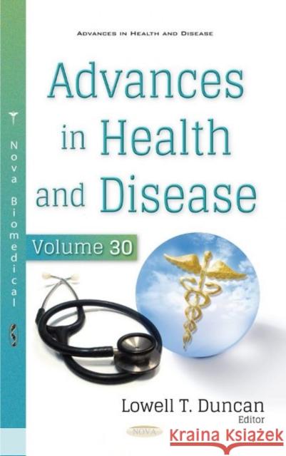Advances in Health and Disease. Volume 30 Lowell T. Duncan   9781536188561 Nova Science Publishers Inc