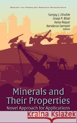 Minerals and Their Properties: Novel Approach for Applications Sanjay J. Dhoble   9781536188899 Nova Science Publishers Inc