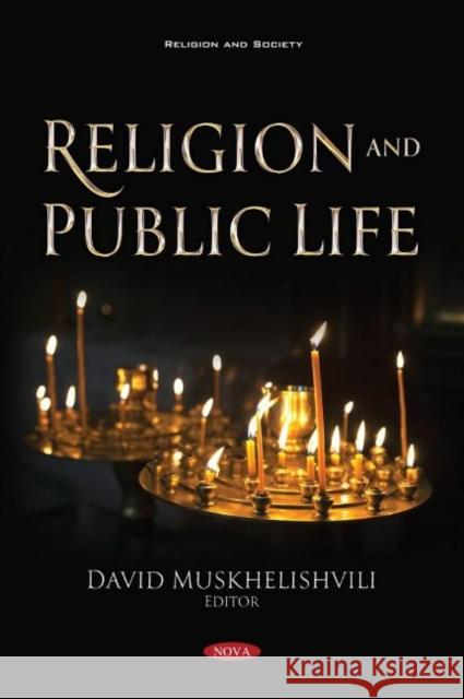 Religion and Public Life David Muskhelishvili   9781536189049 Nova Science Publishers Inc