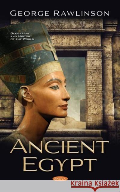 Ancient Egypt George Rawlinson   9781536189452 Nova Science Publishers Inc