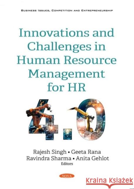 Innovations and Challenges in Human Resource Management for HR4.0 Rajesh Singh   9781536189575 Nova Science Publishers Inc