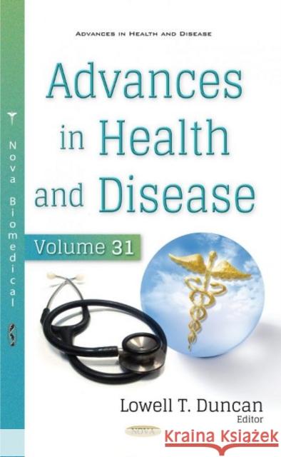 Advances in Health and Disease. Volume 31 Lowell T. Duncan   9781536190090 Nova Science Publishers Inc