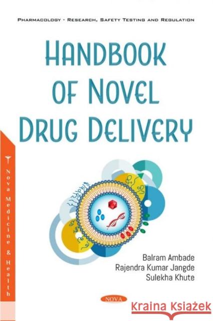 Handbook of Novel Drug Delivery Balram Ambade   9781536190755