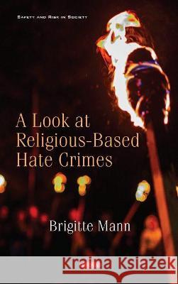 A Look at Religious-Based Hate Crimes Brigitte Mann   9781536193244 Nova Science Publishers Inc