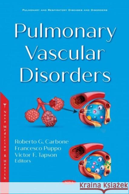 Pulmonary Vascular Disorders Roberto G. Carbone   9781536194586 Nova Science Publishers Inc