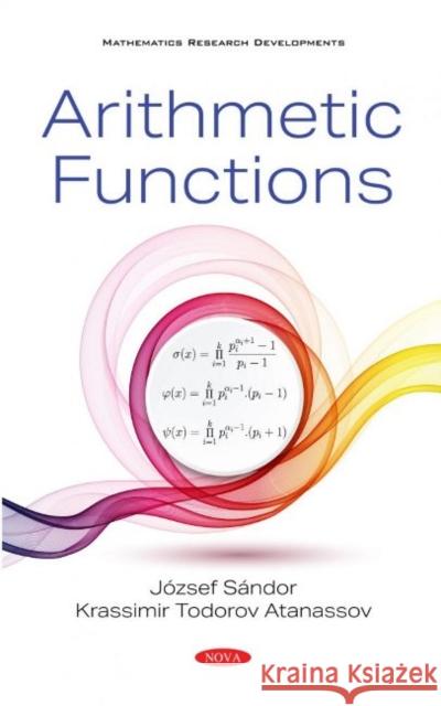 Arithmetic Functions Jozsef Sandor   9781536194753
