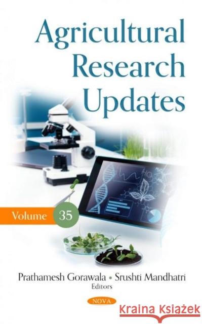 Agricultural Research Updates. Volume 35 Prathamesh Gorawala   9781536195460 Nova Science Publishers Inc