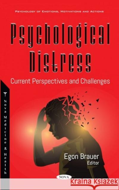 Psychological Distress: Current Perspectives and Challenges Egon Brauer   9781536195675 Nova Science Publishers Inc