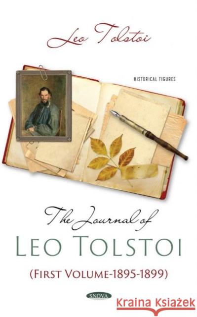 The Journal of Leo Tolstoi (First Volume- 1895-1899) Leo Tolstoi   9781536197846 Nova Science Publishers Inc