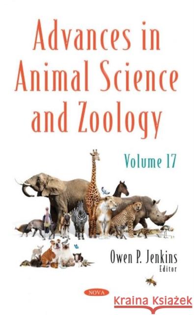 Advances in Animal Science and Zoology. Volume 17 Owen P. Jenkins   9781536198386 Nova Science Publishers Inc