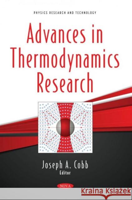 Advances in Thermodynamics Research Joseph A. Cobb   9781536198560