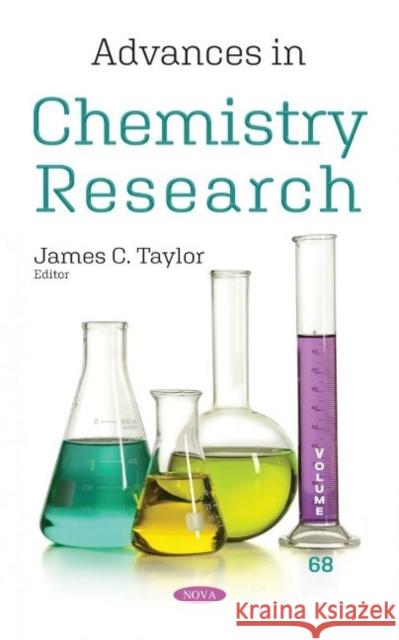 Advances in Chemistry Research. Volume 68 James C. Taylor   9781536199352 Nova Science Publishers Inc