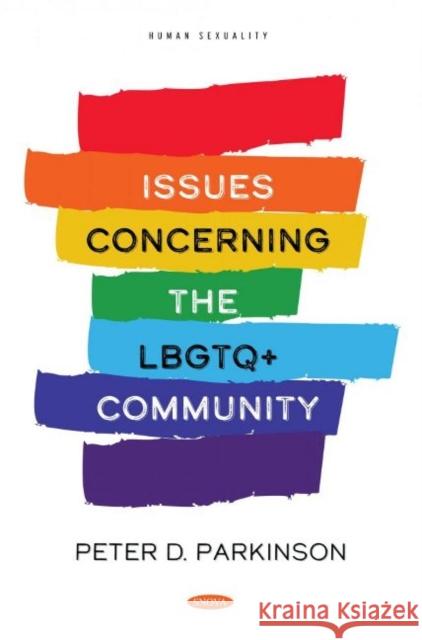 Issues Concerning the LBGTQ+ Community Peter D. Parkinson   9781536199642 Nova Science Publishers Inc