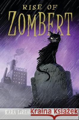 Rise of Zombert Kara Lareau Ryan Andrews 9781536201062 Candlewick Press (MA)