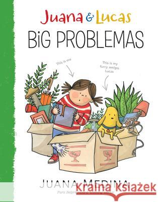 Juana and Lucas: Big Problemas Juana Medina Juana Medina 9781536201314 Candlewick Press (MA)