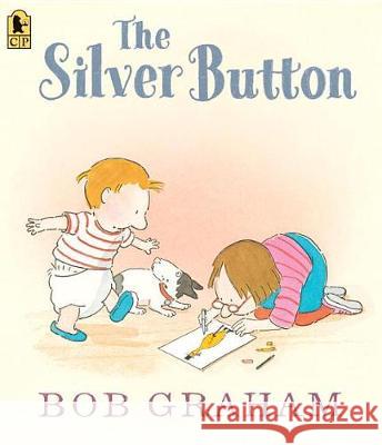 The Silver Button Bob Graham Bob Graham 9781536201444 Candlewick Press (MA)