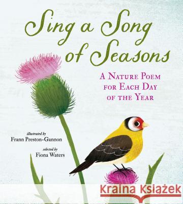 Sing a Song of Seasons: A Nature Poem for Each Day of the Year Preston-Gannon, Frann 9781536202472