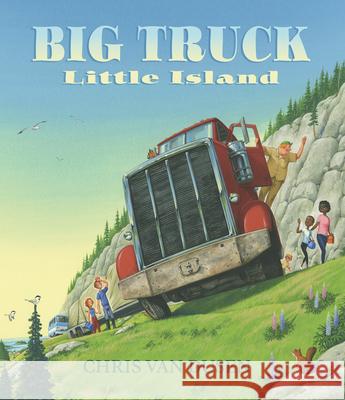 Big Truck Little Island Chris Va Chris Va 9781536203936 Candlewick Press (MA)