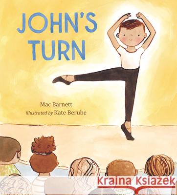 John's Turn Mac Barnett Kate Berube 9781536203950 Candlewick Press (MA)