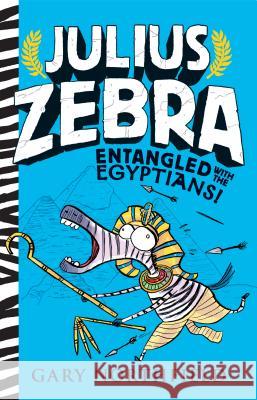 Julius Zebra: Entangled with the Egyptians! Gary Northfield Gary Northfield 9781536205237 Candlewick Press (MA)