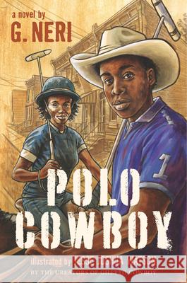Polo Cowboy G. Neri Jesse Joshua Watson 9781536207118 Candlewick Press (MA)