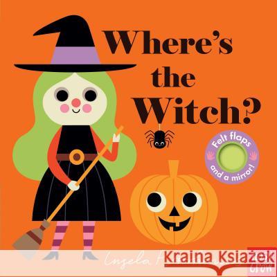 Where's the Witch? Nosy Crow                                Ingela P. Arrhenius 9781536207538 Nosy Crow