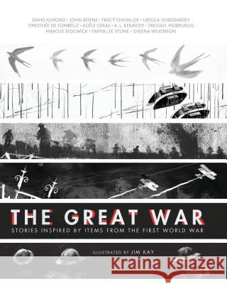 The Great War: Stories Inspired by Items from the First World War Various                                  Jim Kay 9781536208863 Candlewick Press (MA)