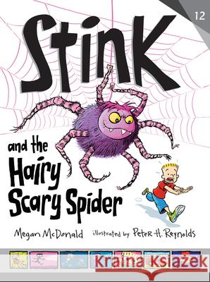 Stink and the Hairy, Scary Spider McDonald, Megan 9781536209204