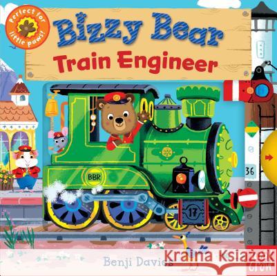 Bizzy Bear: Train Engineer Nosy Crow                                Benji Davies 9781536209853 Nosy Crow