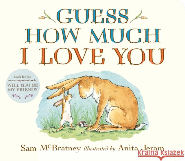 Guess How Much I Love You McBratney, Sam 9781536210637