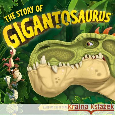 The Story of Gigantosaurus Templar Books 9781536212303 Candlewick Press (MA)