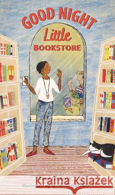 Good Night, Little Bookstore Amy Cherrix E. B. Goodale 9781536212518 Candlewick Press (MA)